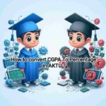 How to Convert CGPA to Percentage in AKTU: A Step-by-Step Guide